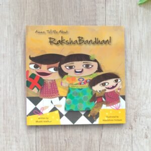 Amma Tell me about Raksha Bandhan