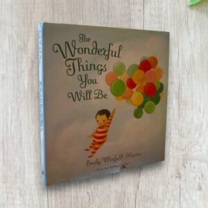 Wonderful things you will be